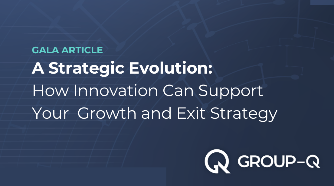 GALA Article: A Strategic Evolution