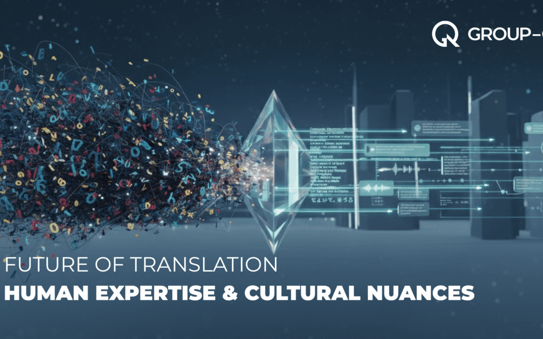 The Future of Translation is Human: Why Translator Expertise is More Crucial Than Ever